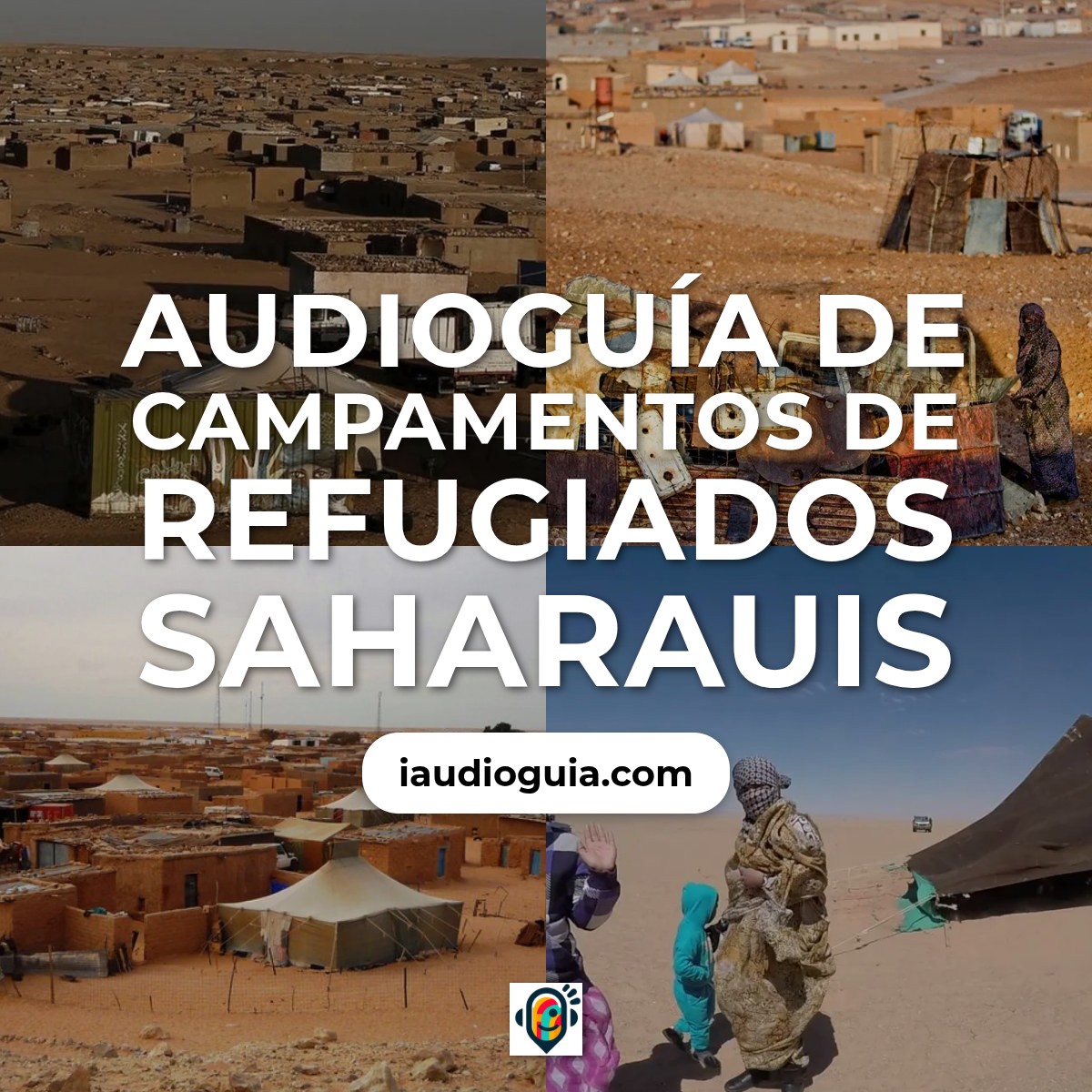 Audioguía de Campamentos Refugiados Saharauis