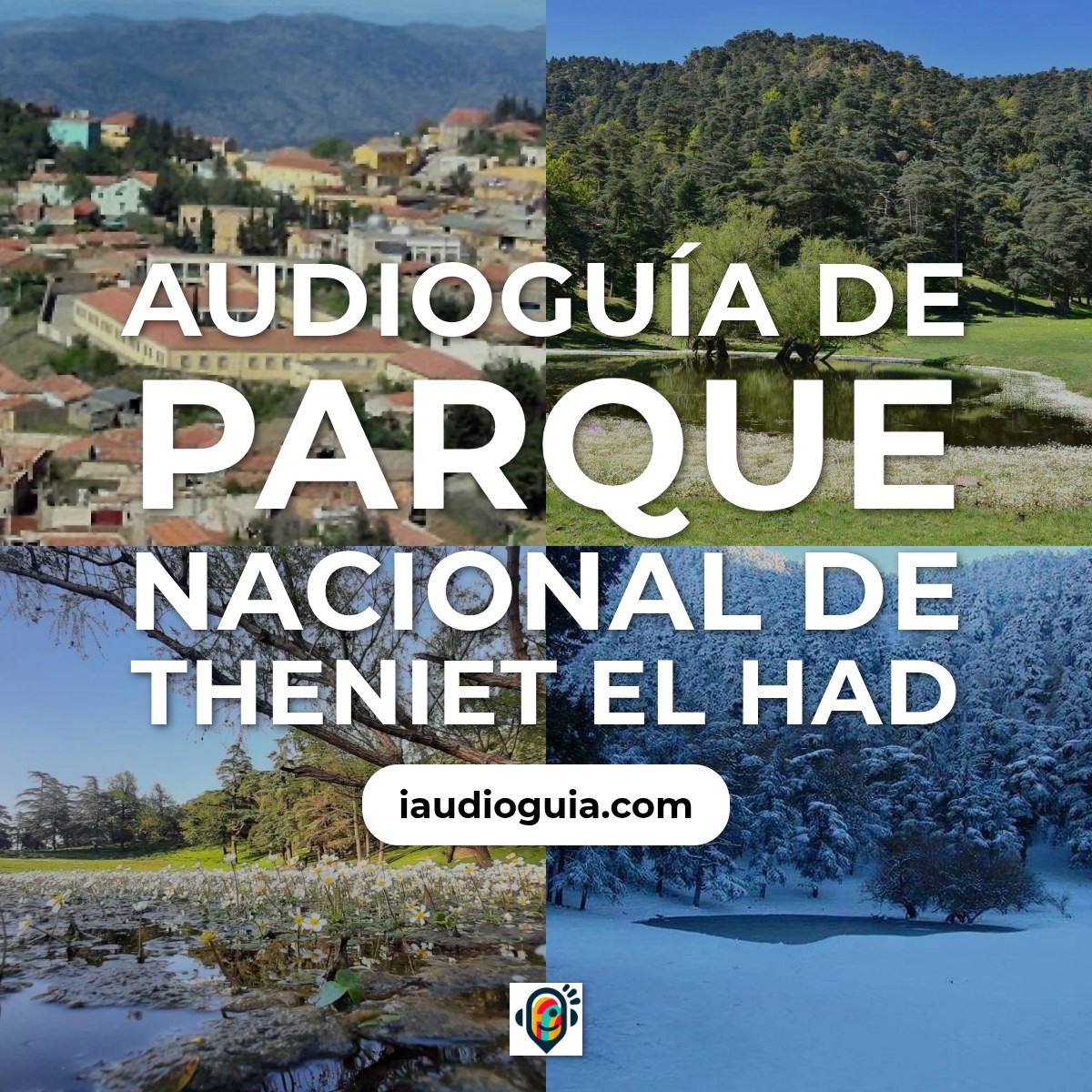 Audioguía de Parque Nacional Theniet Had