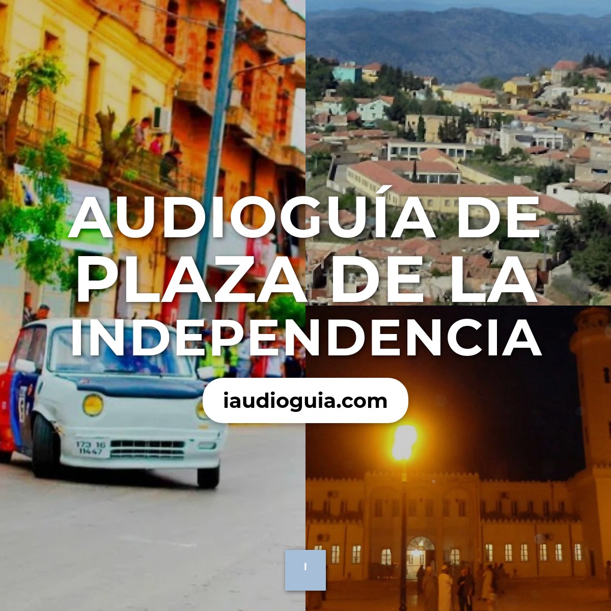 Audioguía de Plaza Independencia