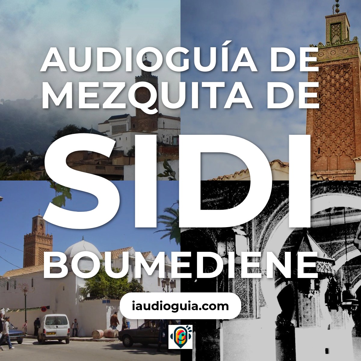 Audioguía de Mezquita Sidi Boumediene