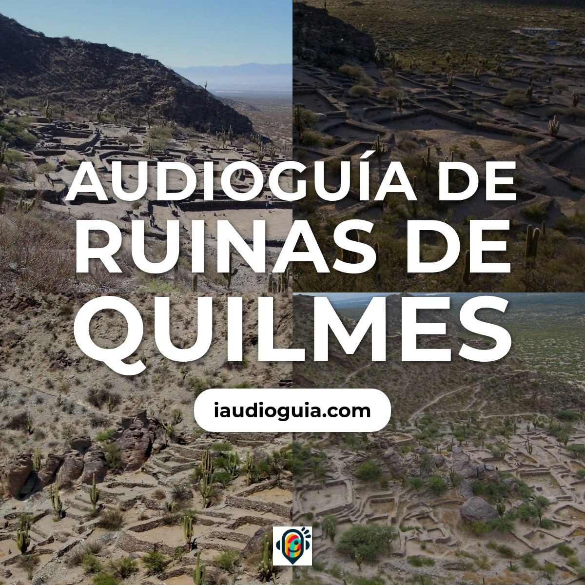 Audioguía de Ruinas Quilmes