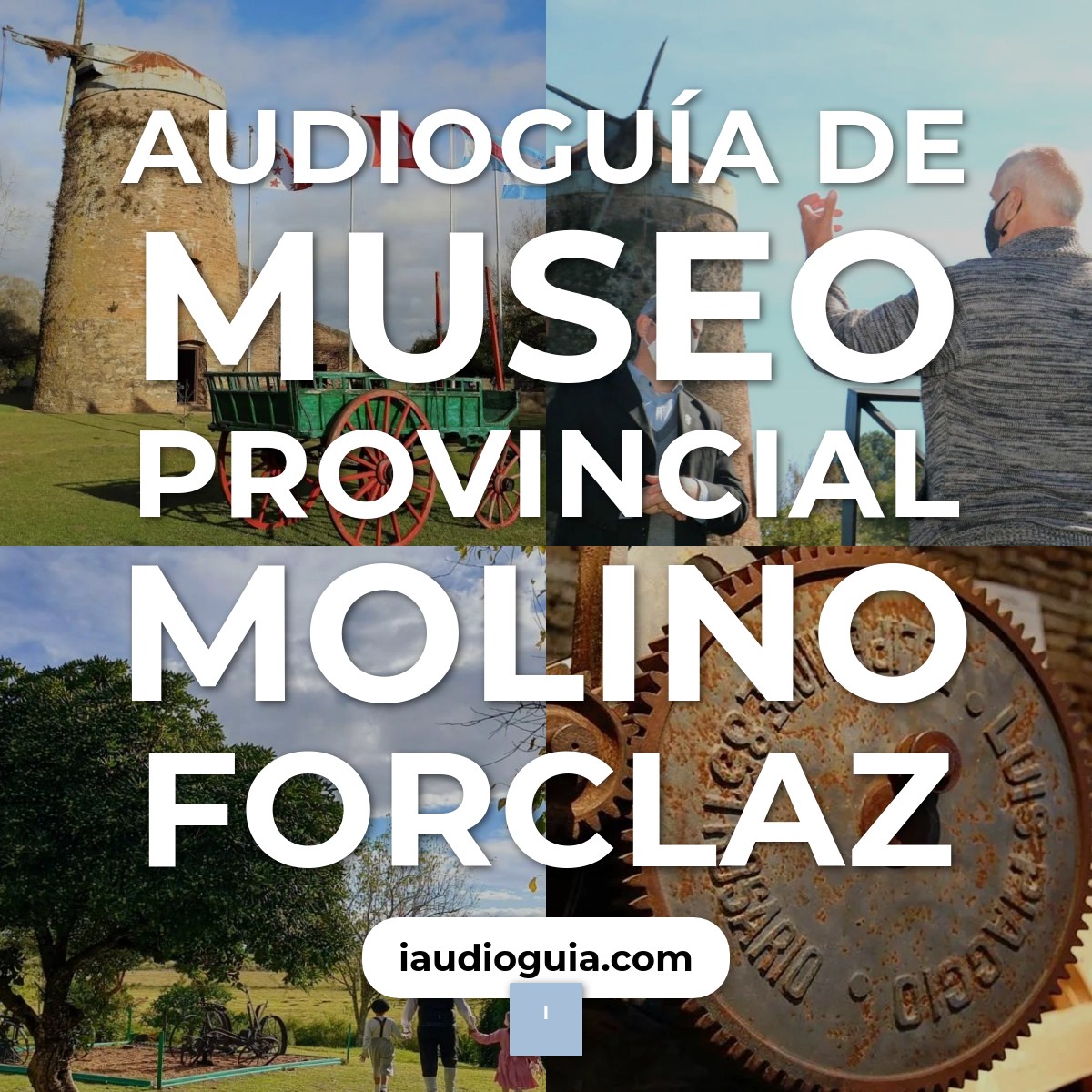 Audioguía de Museo Provincial Molino Forclaz