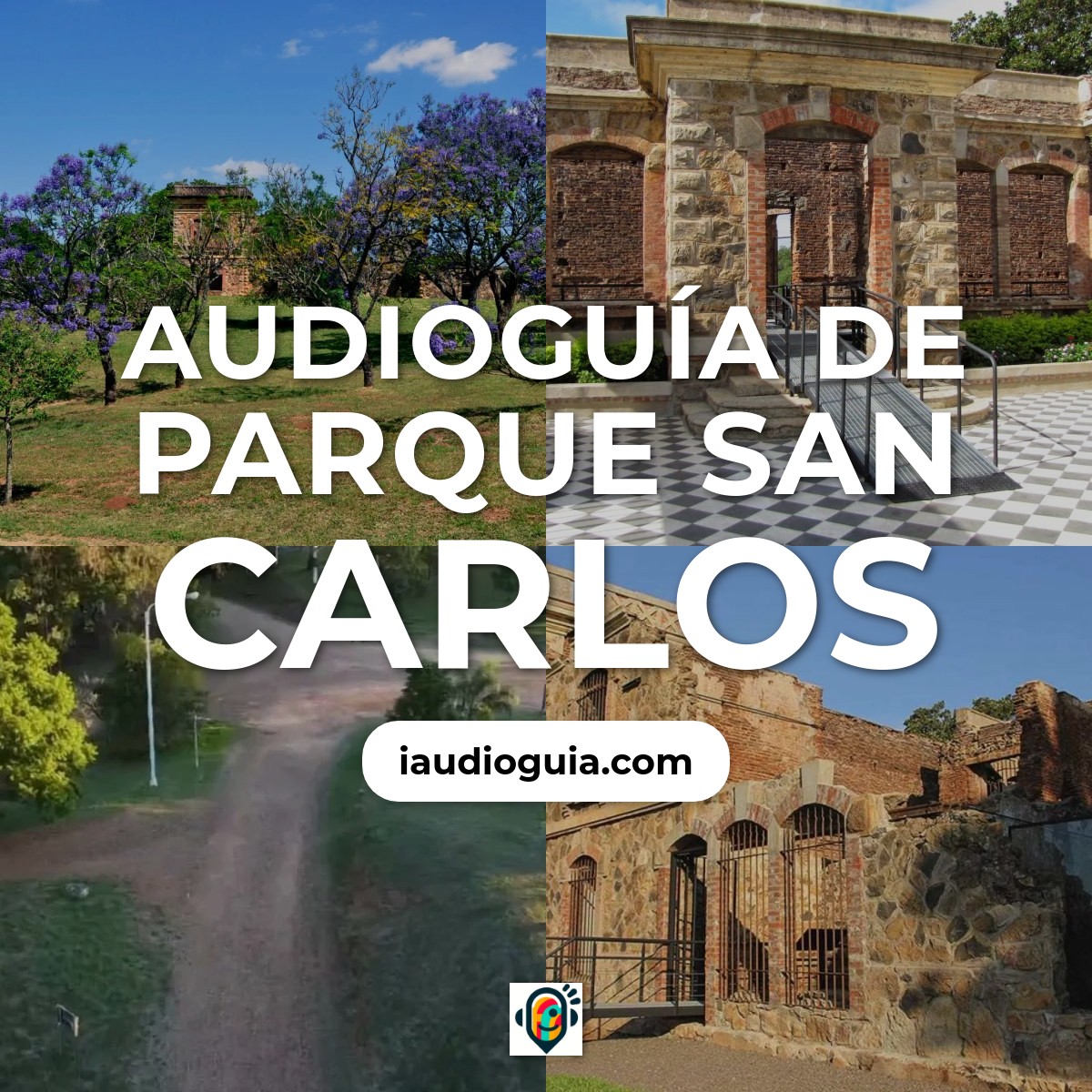 Audioguía de Parque San Carlos