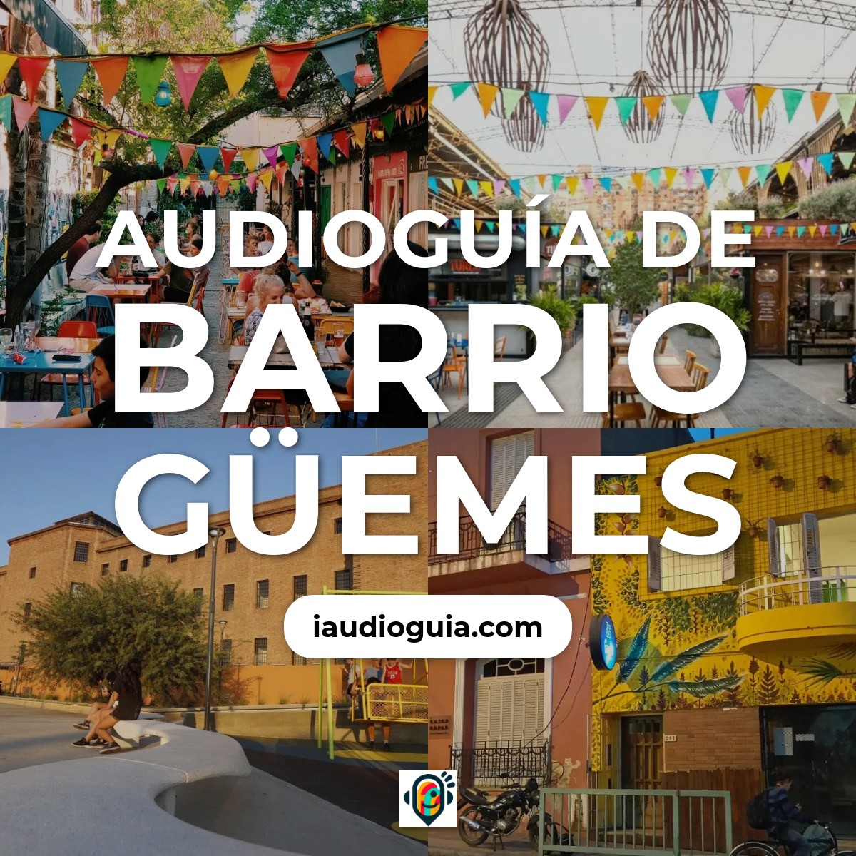 Audioguía de Barrio Guemes