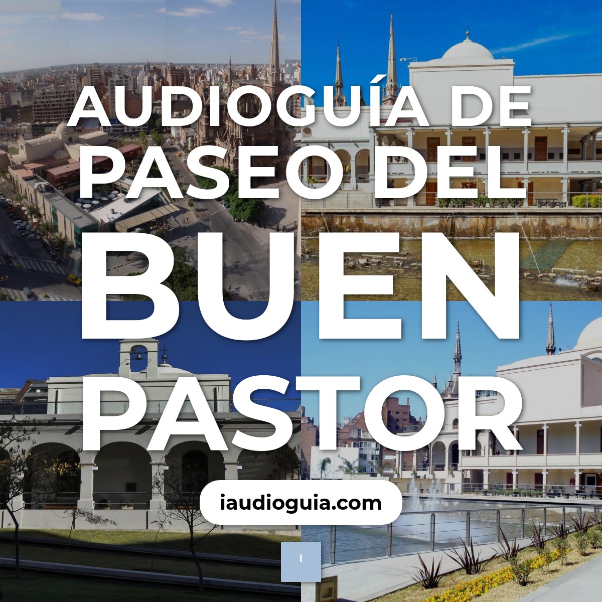 Audioguía de Paseo Del Buen Pastor