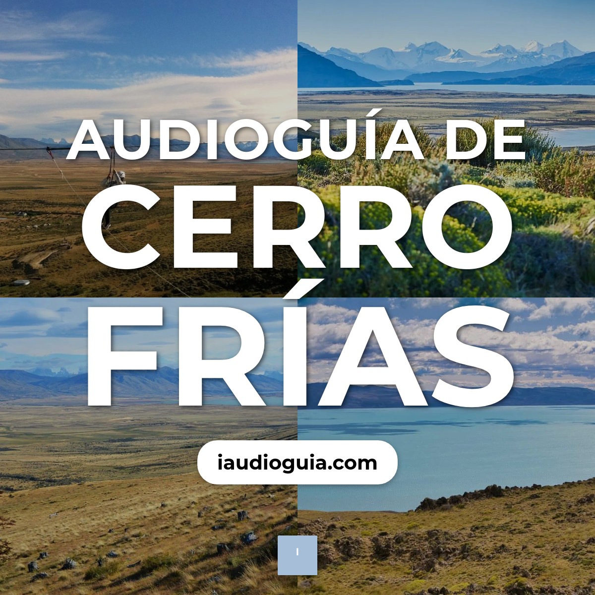 Audioguía de Cerro Frias