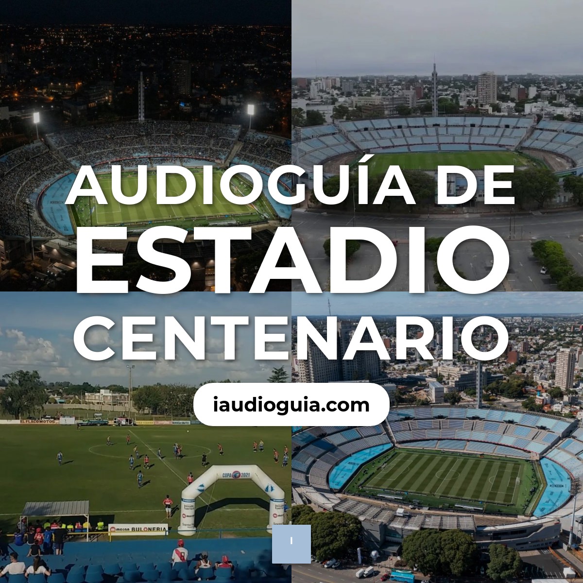 Audioguía de Estadio Centenario