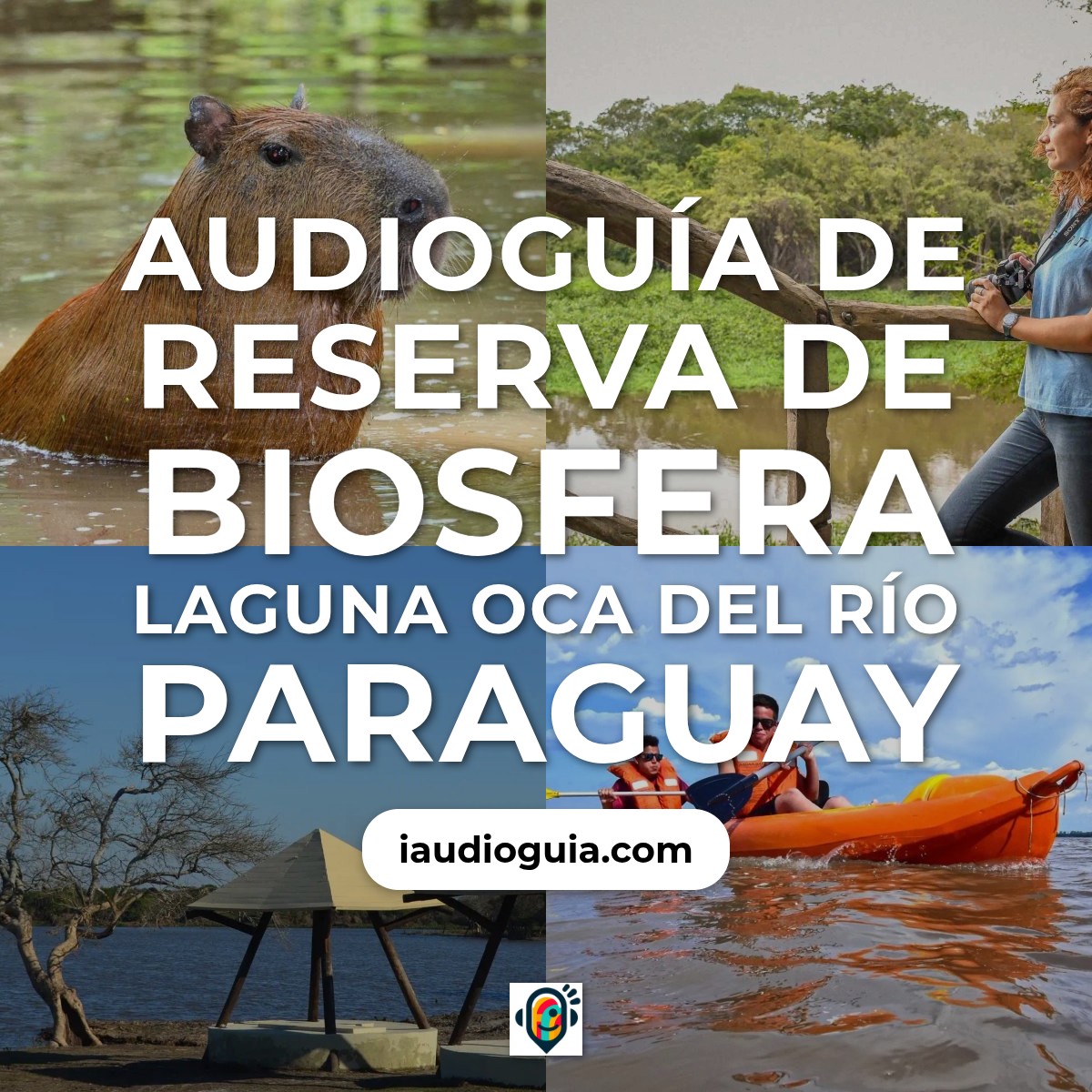 Audioguía de Reserva Biosfera Laguna Oca Del Rio Paraguay