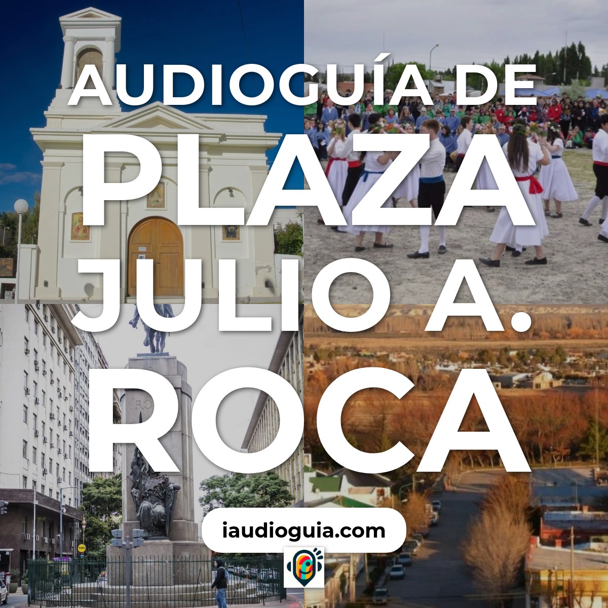 Audioguía de Plaza Julio A Roca