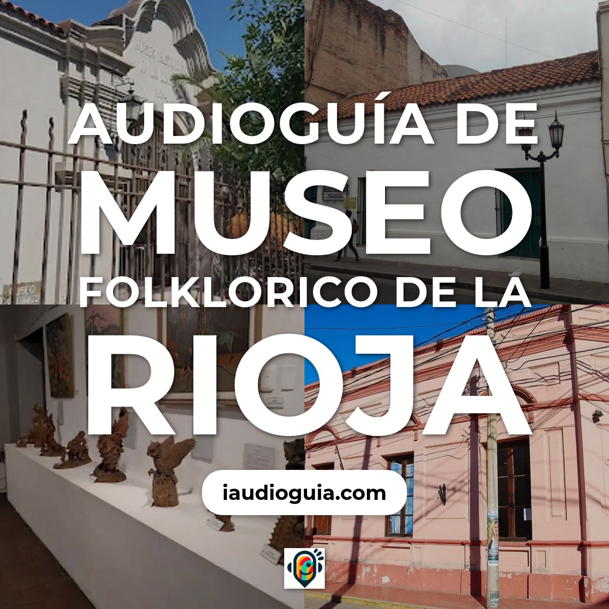 Audioguía de Museo Folklorico