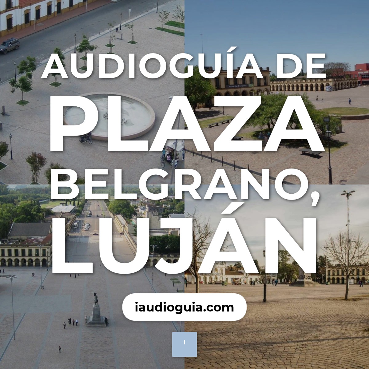 Audioguía de Plaza Belgrano