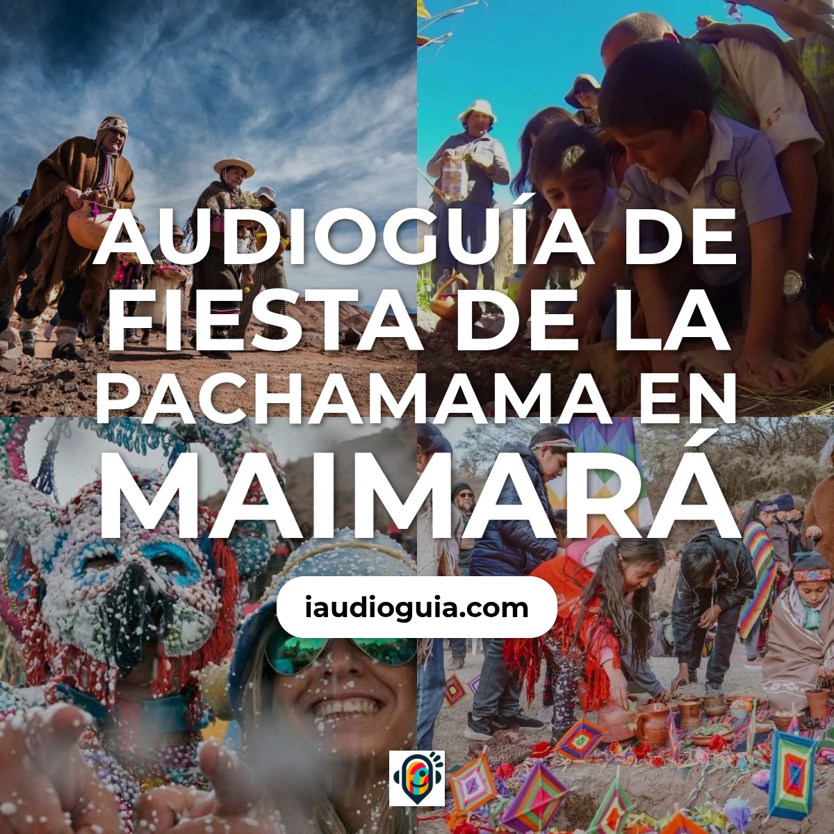 Audioguía de Fiesta Pachamama