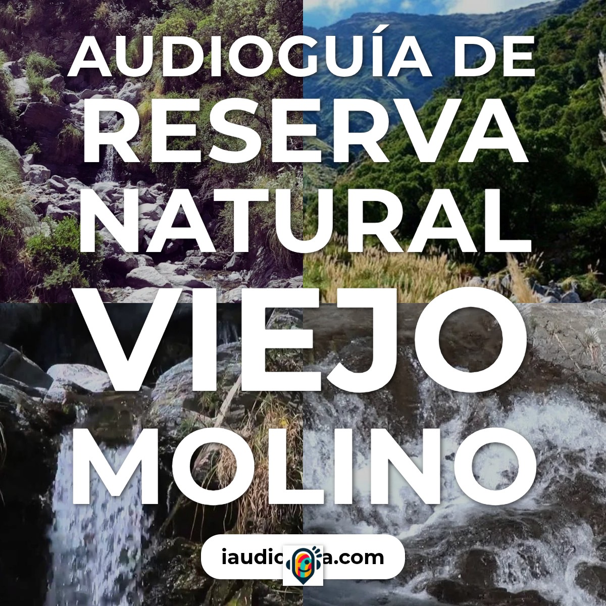 Audioguía de Reserva Natural Viejo Molino