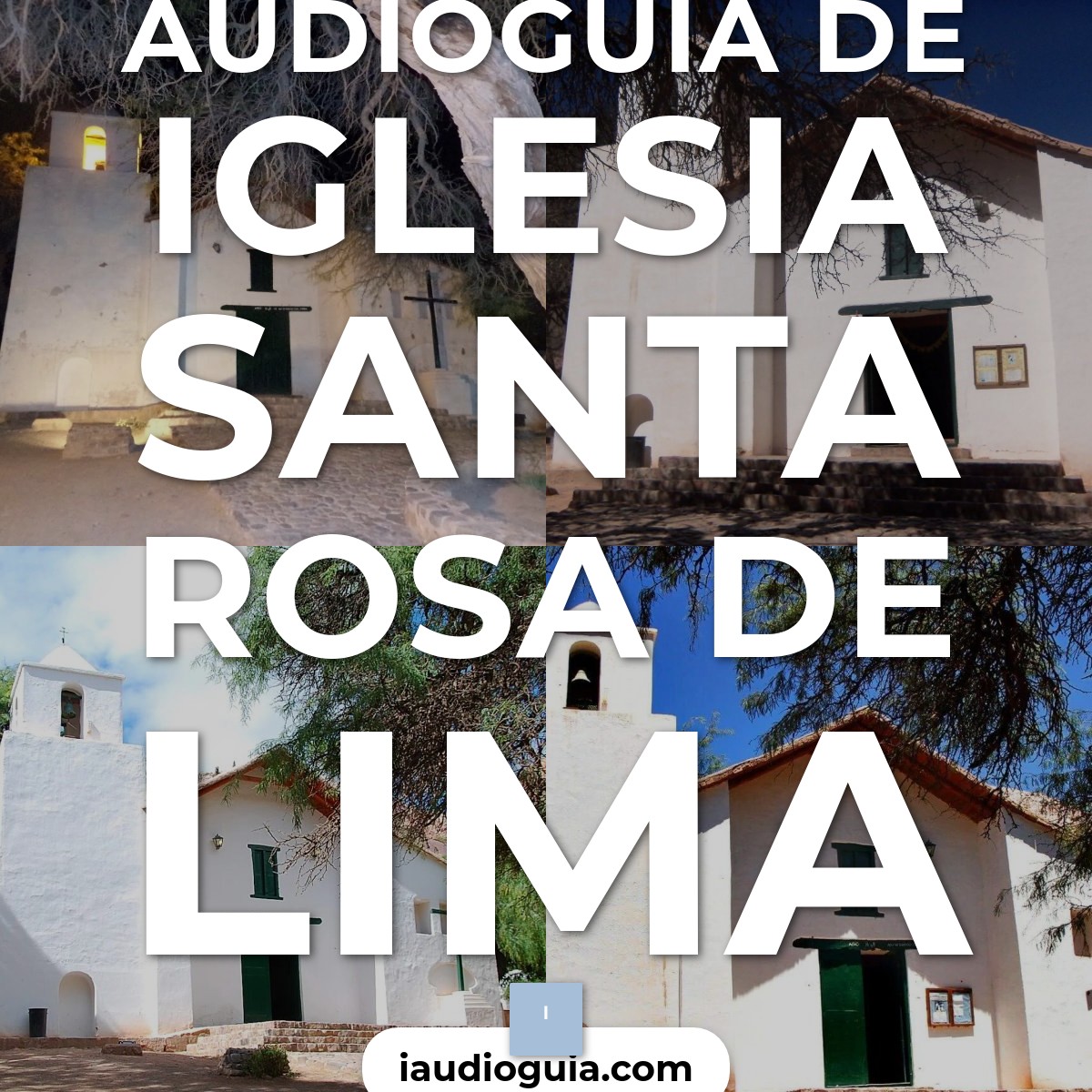 Audioguía de Iglesia Santa Rosa Lima