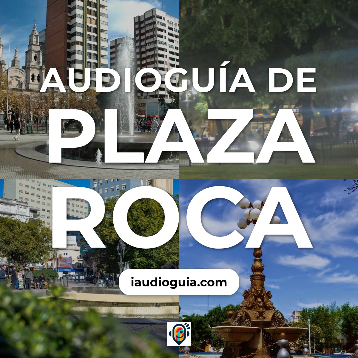 Audioguía de Plaza Roca