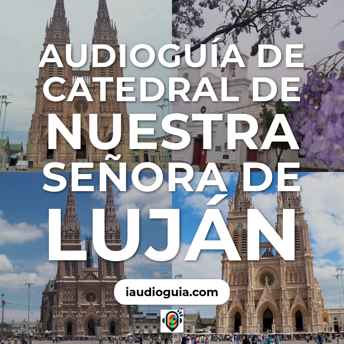 Audioguía de Catedral Nuestra Senora Lujan
