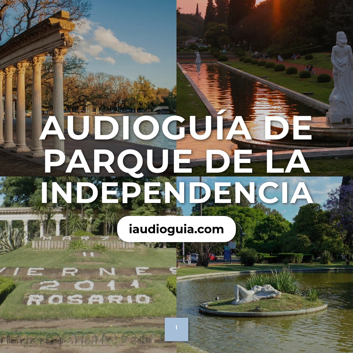 Audioguía de Parque Independencia
