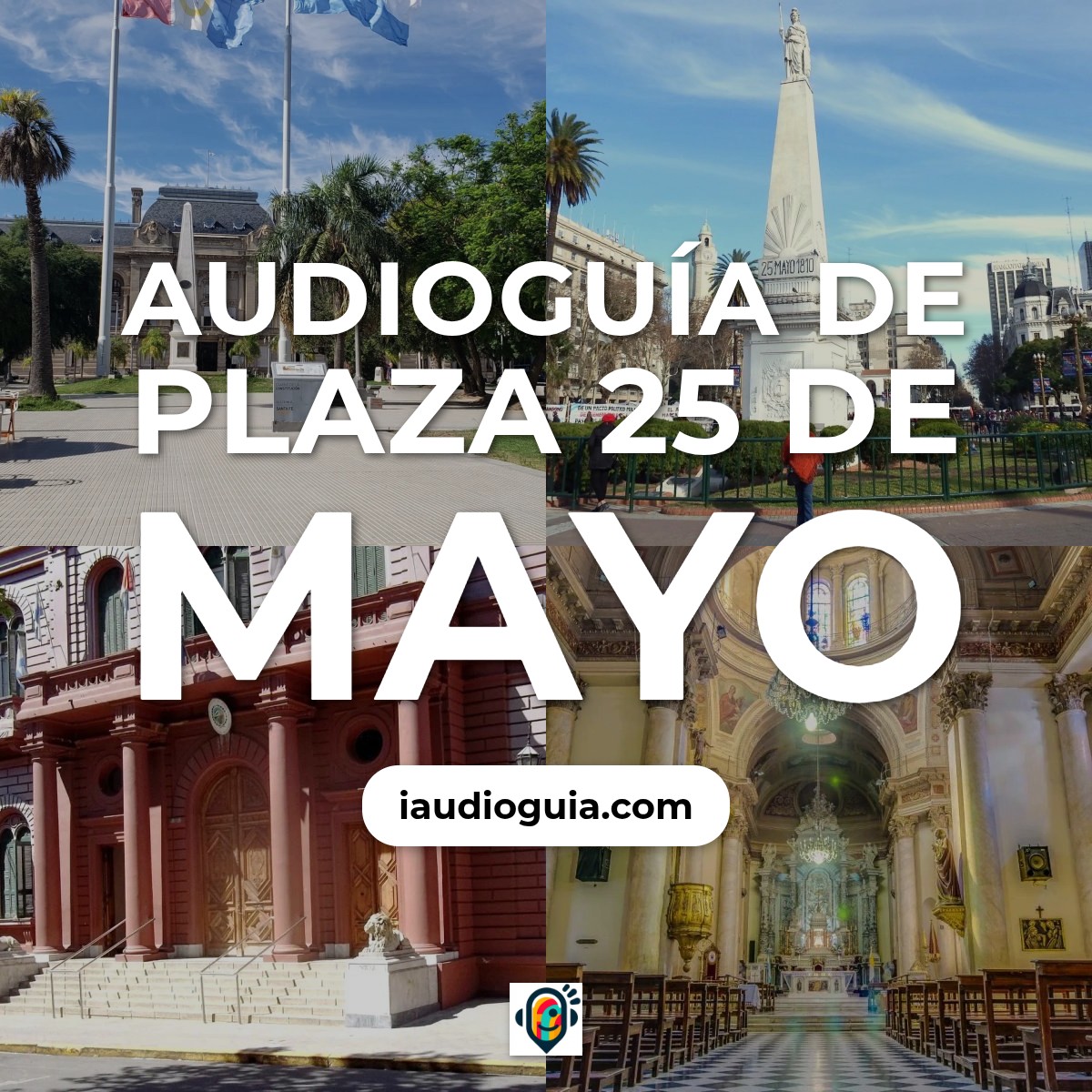 Audioguía de Plaza 25 Mayo