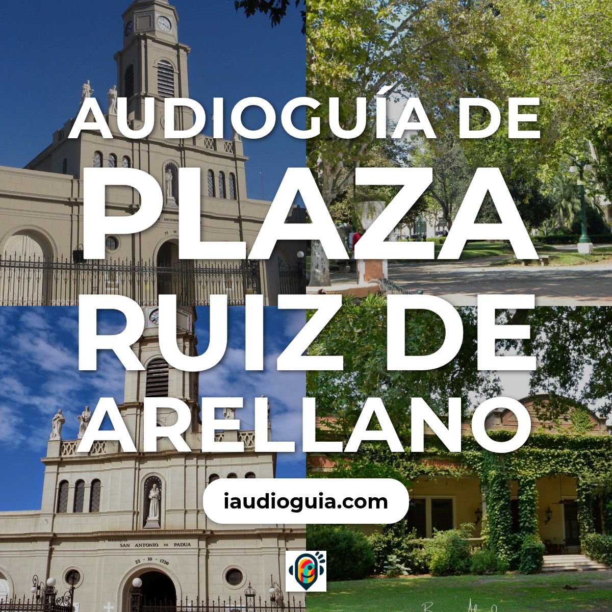 Audioguía de Plaza Ruiz Arellano