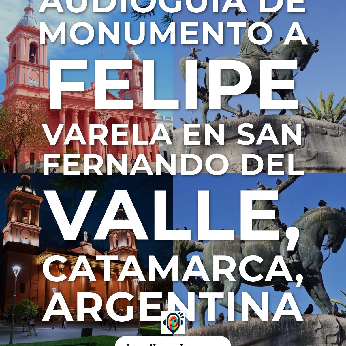 Audioguía de Monumento A Felipe Varela
