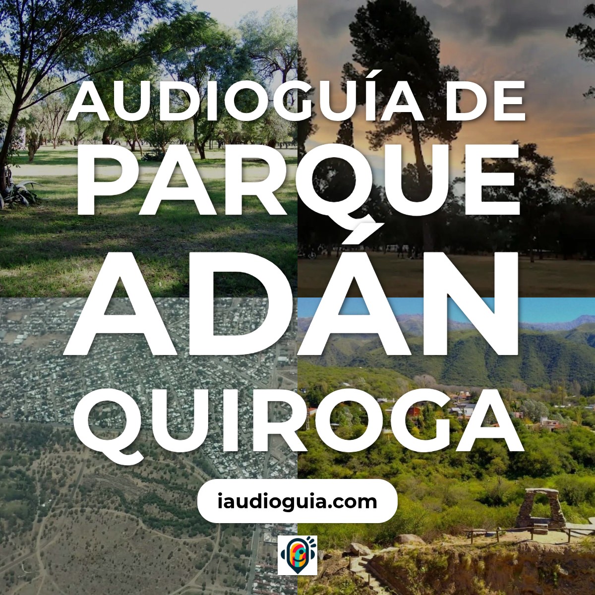Audioguía de Parque Adan Quiroga