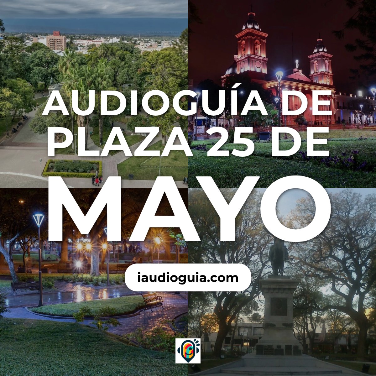 Audioguía de Plaza 25 Mayo