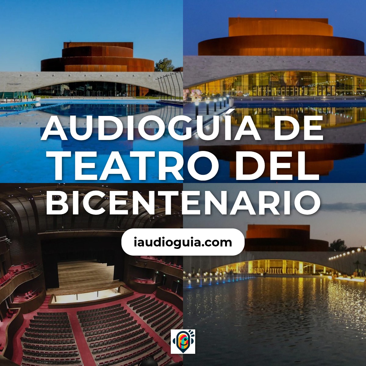 Audioguía de Teatro Del Bicentenario