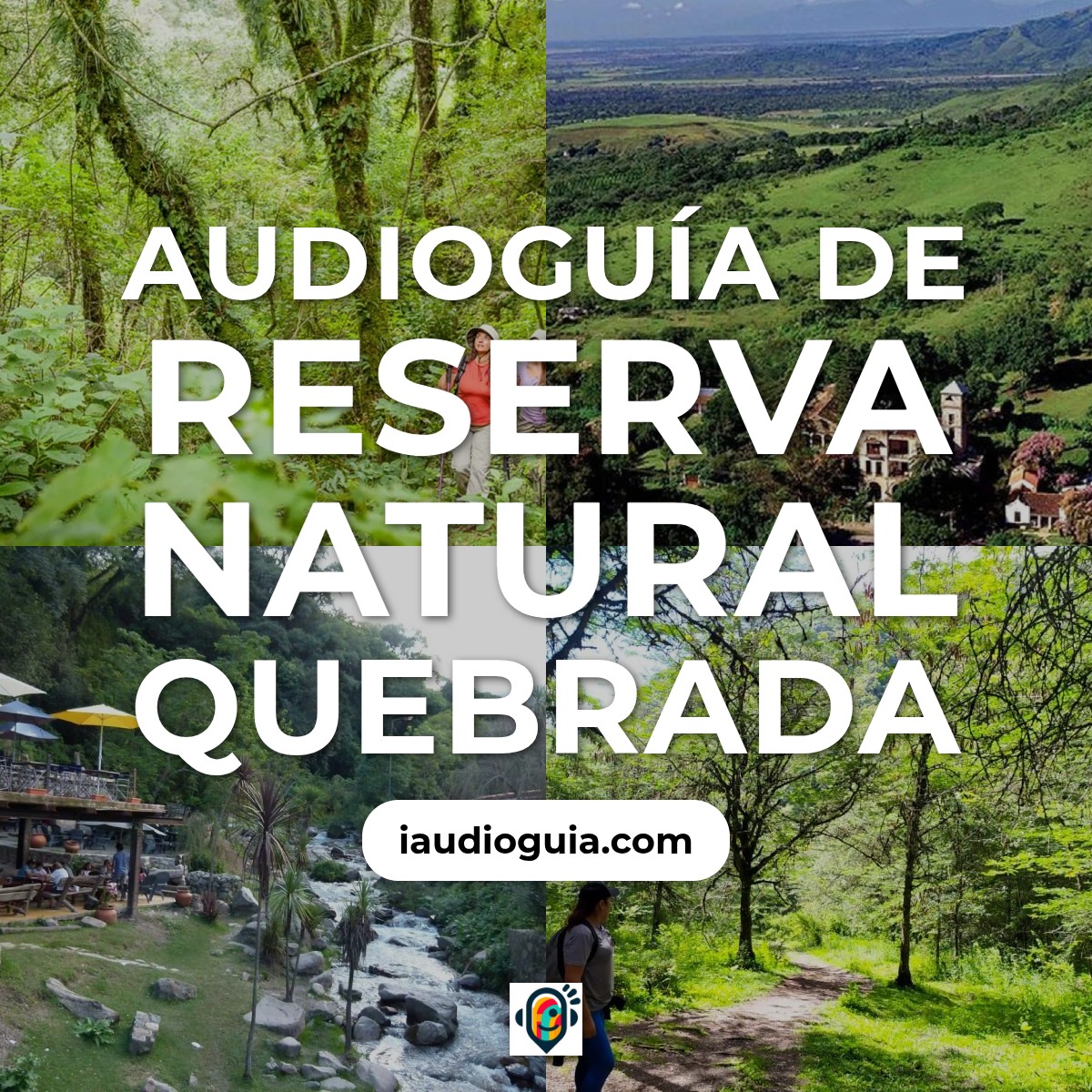 Audioguía de Reserva Natural Quebrada