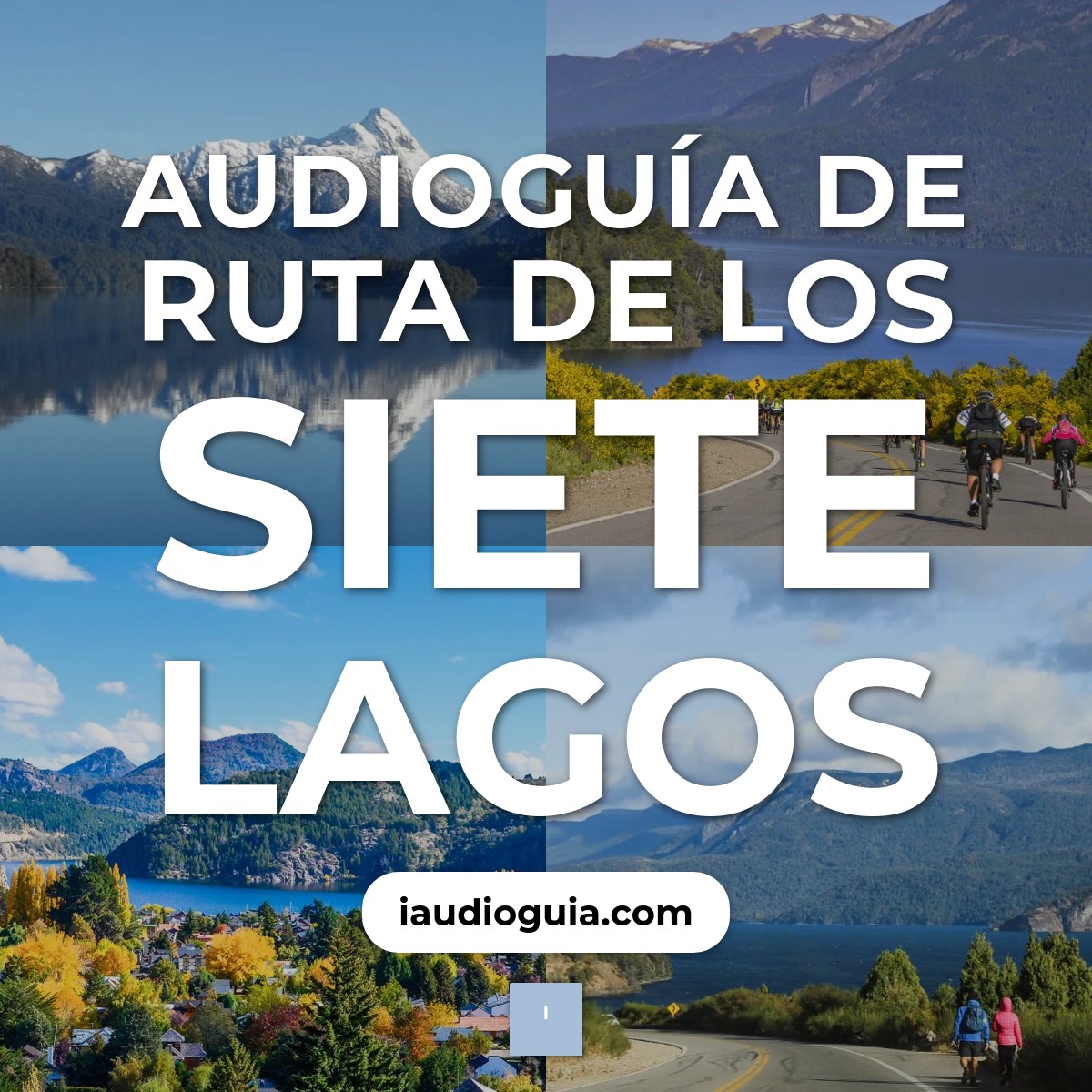 Audioguía de Ruta Siete Lagos