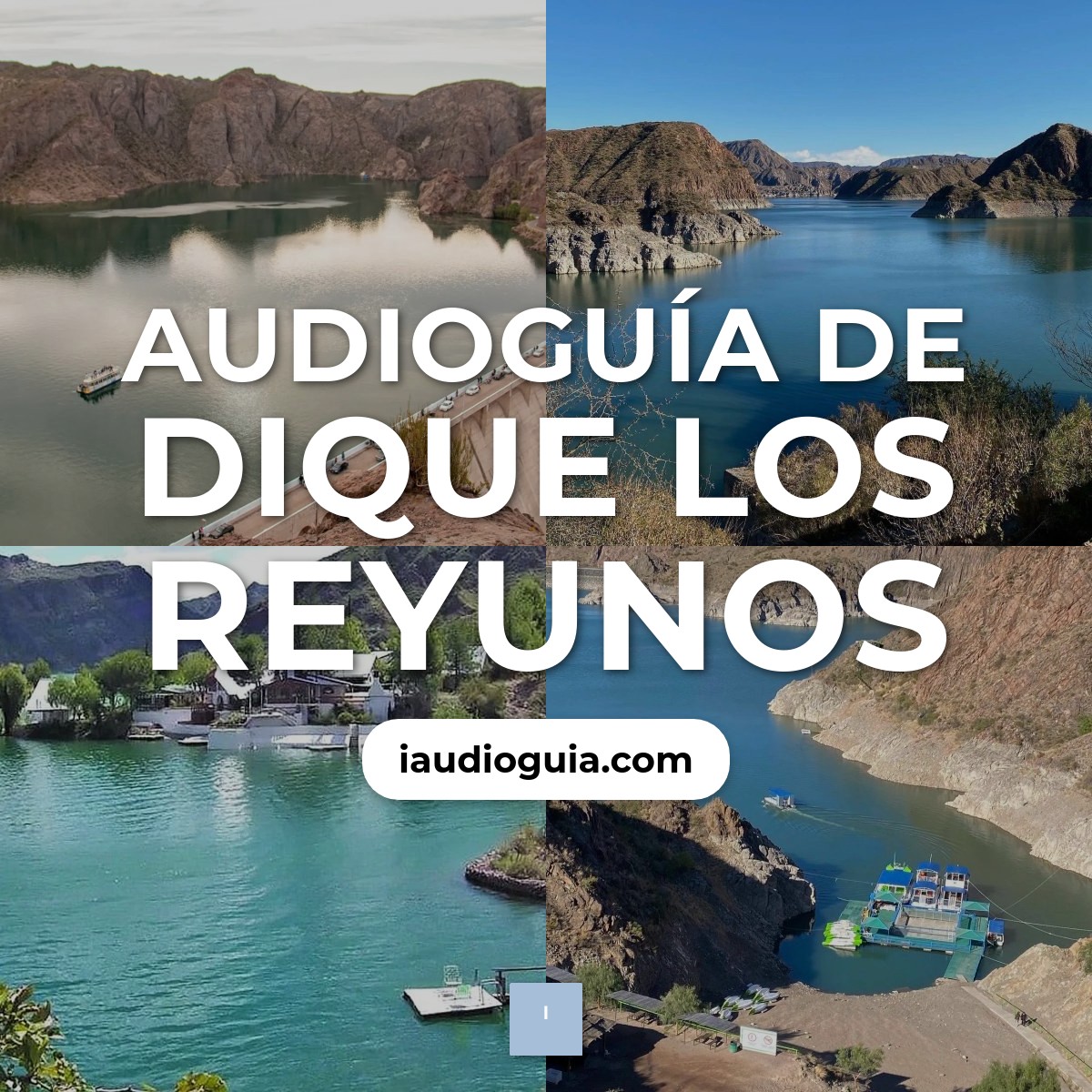 Audioguía de Dique Reyunos