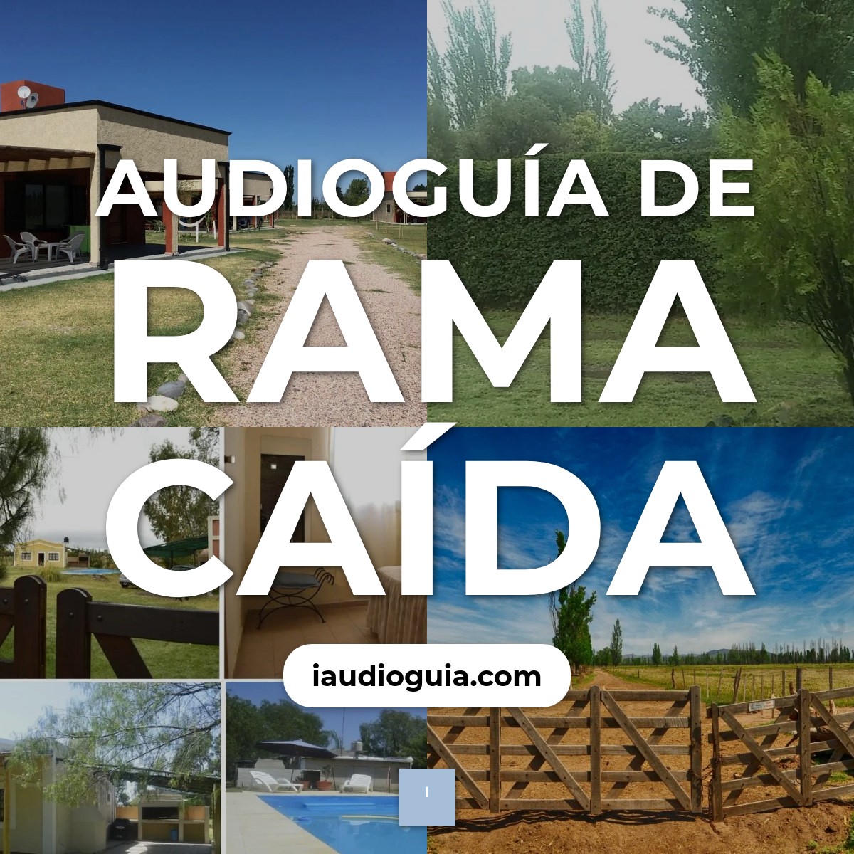 Audioguía de Rama Caida