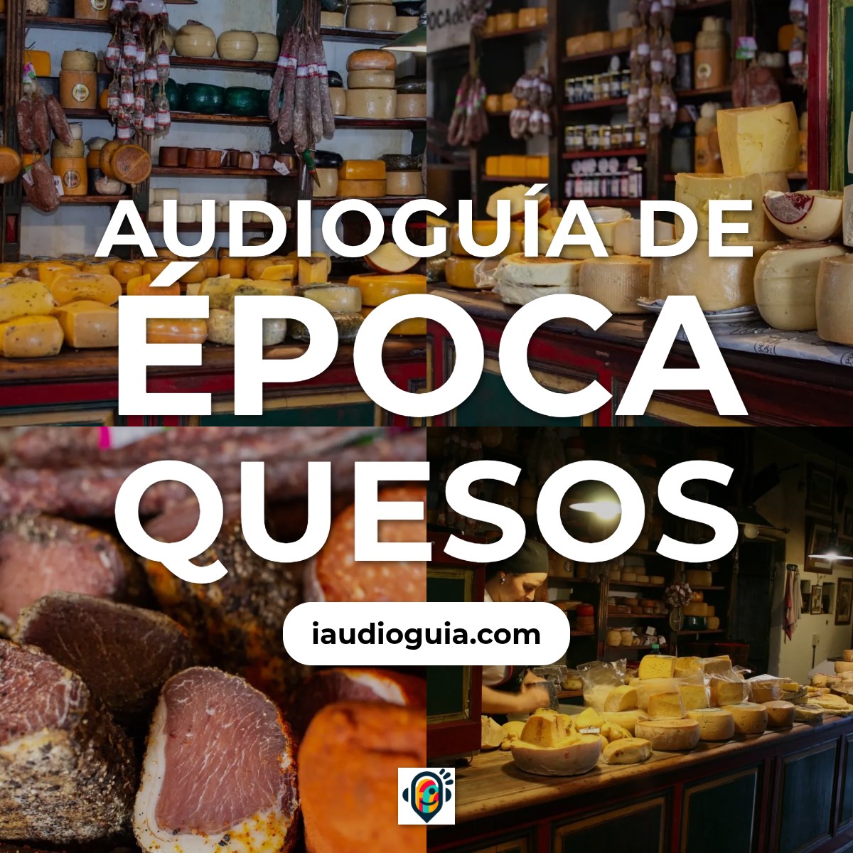 Audioguía de Epoca Quesos