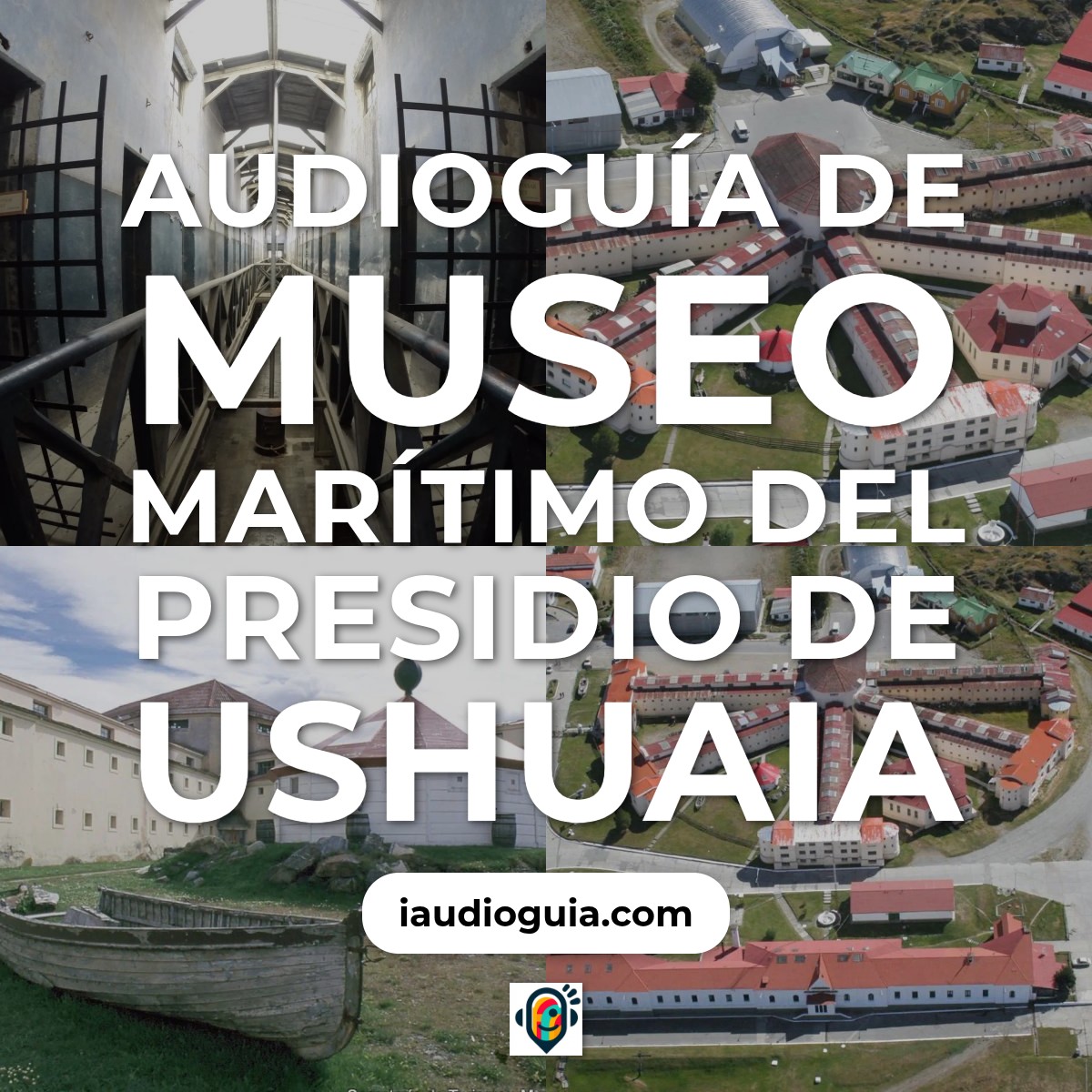 Audioguía de Museo Maritimo Del Presidio Ushuaia