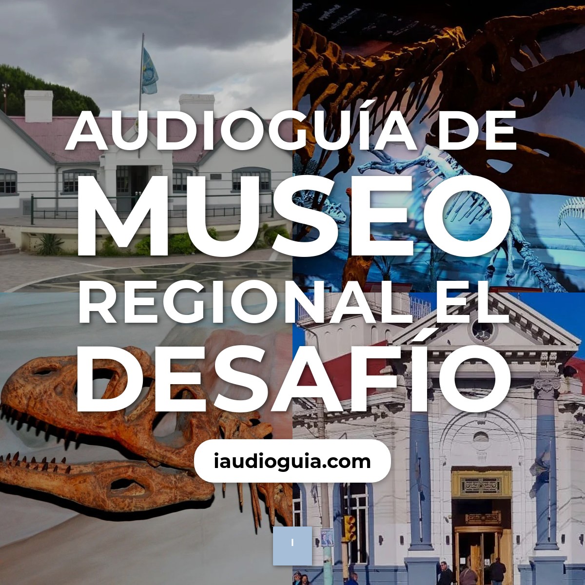 Audioguía de Museo Regional Desafio