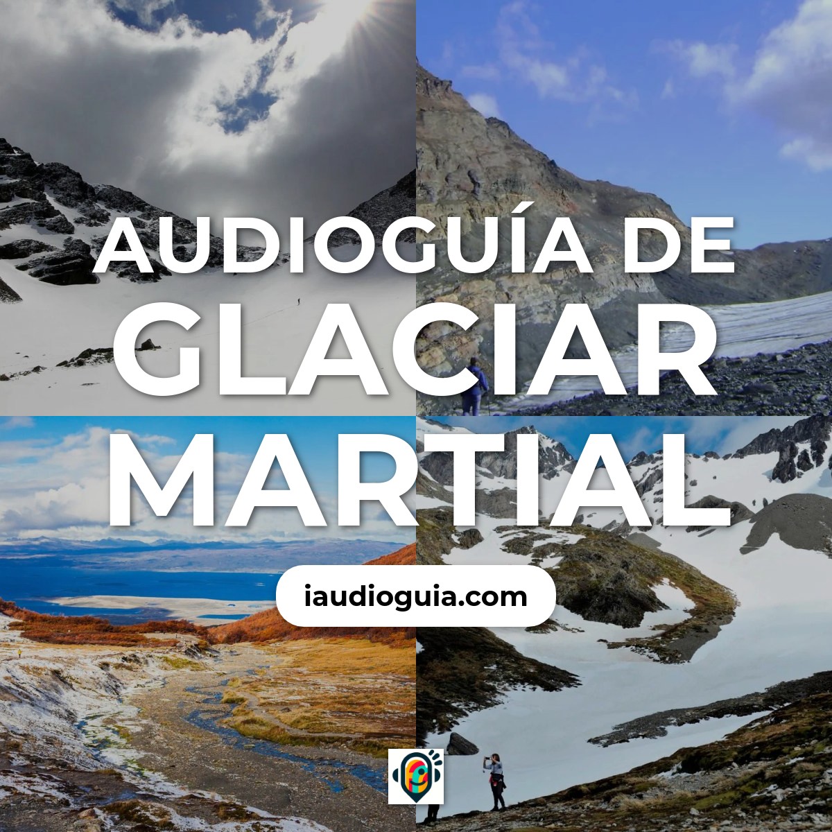 Audioguía de Glaciar Martial