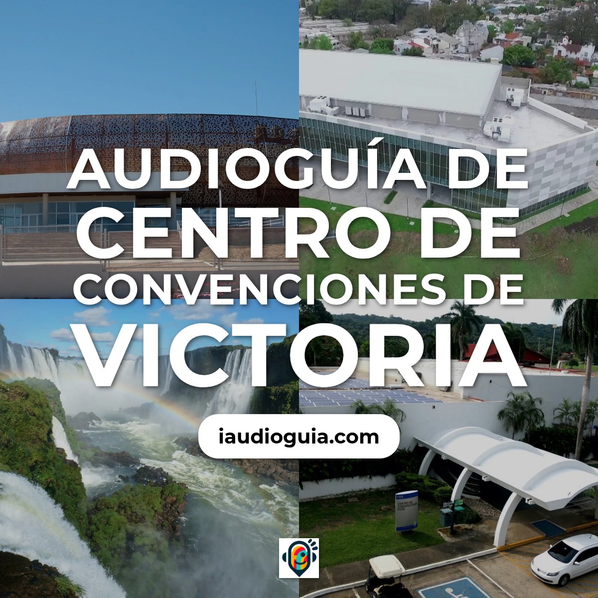 Audioguía de Centro Convenciones