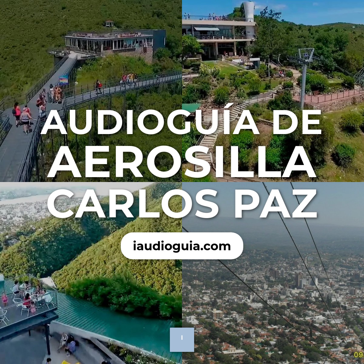 Audioguía de Aerosilla Carlos Paz