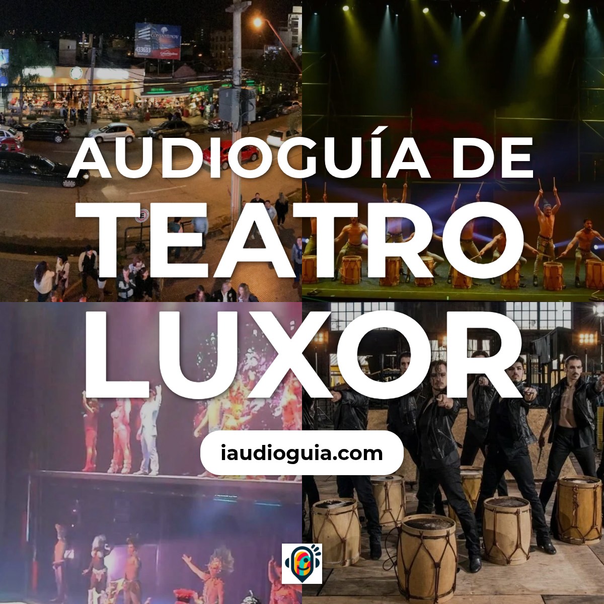 Audioguía de Teatro Luxor