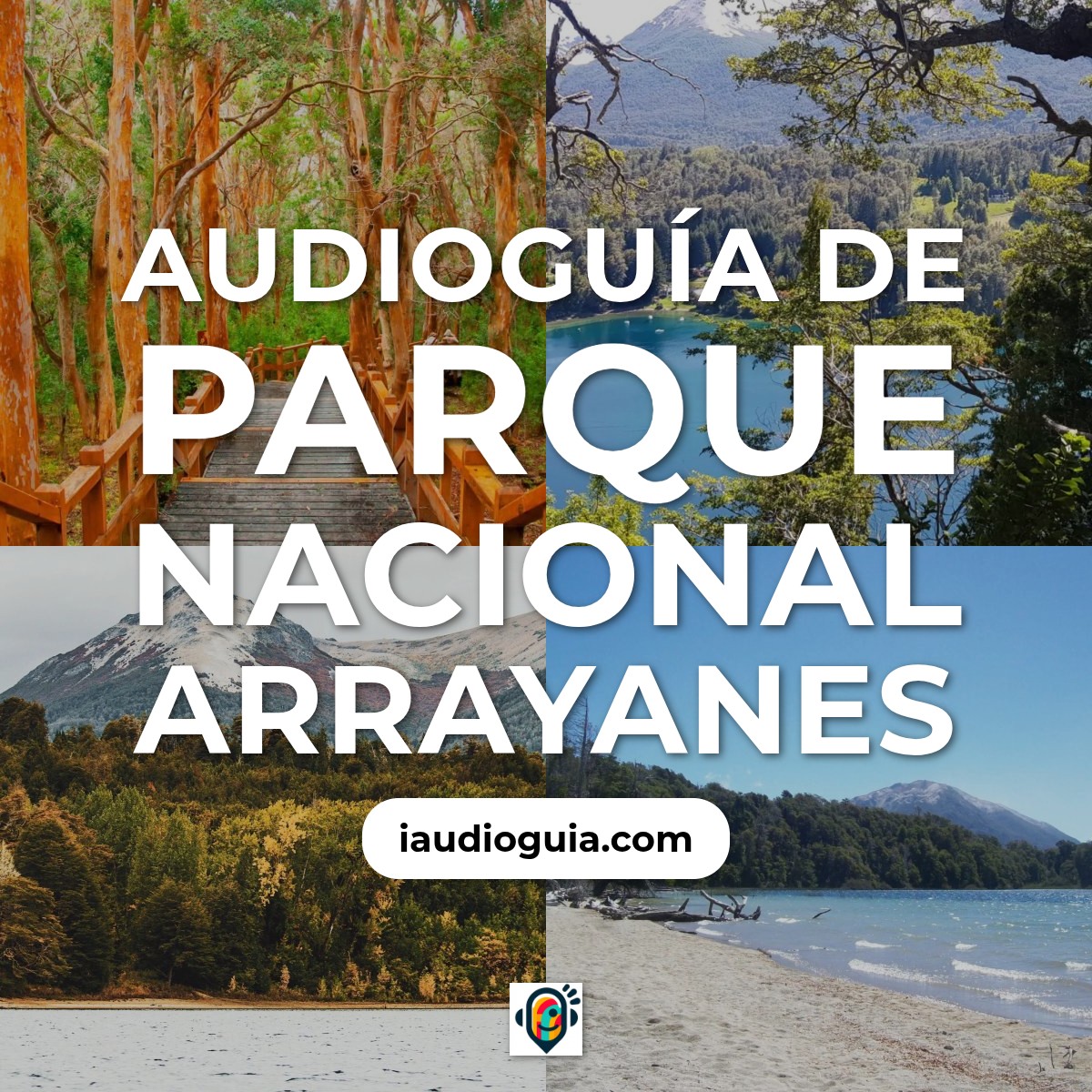 Audioguía de Parque Nacional Arrayanes