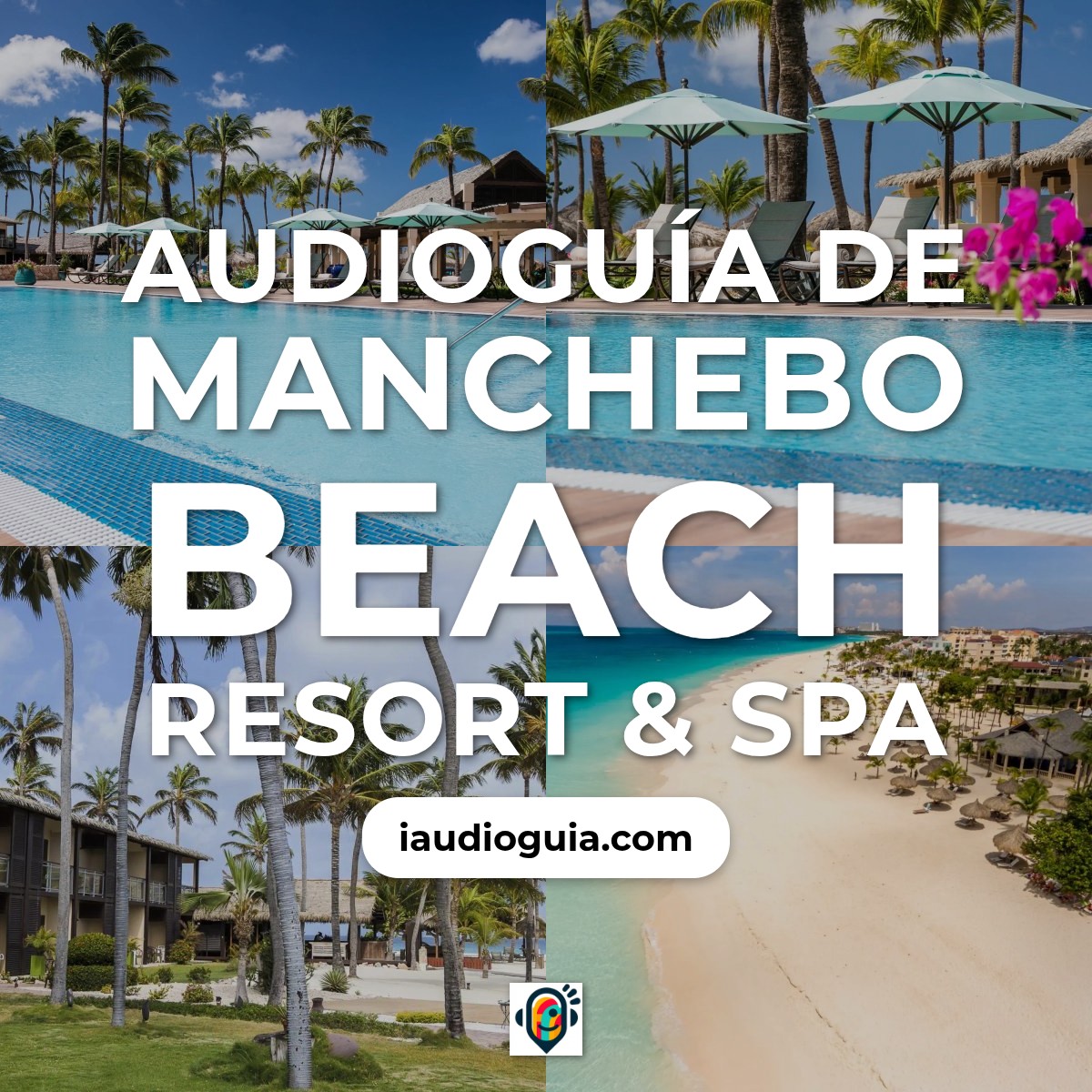 Audioguía de Manchebo Beach Resort Spa
