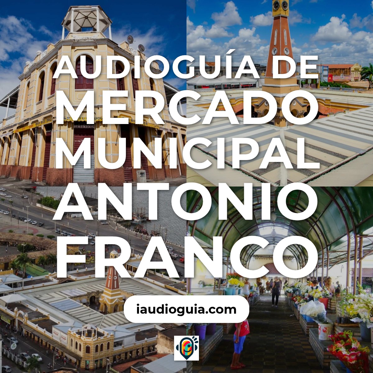 Audioguía de Mercado Municipal Antonio Franco