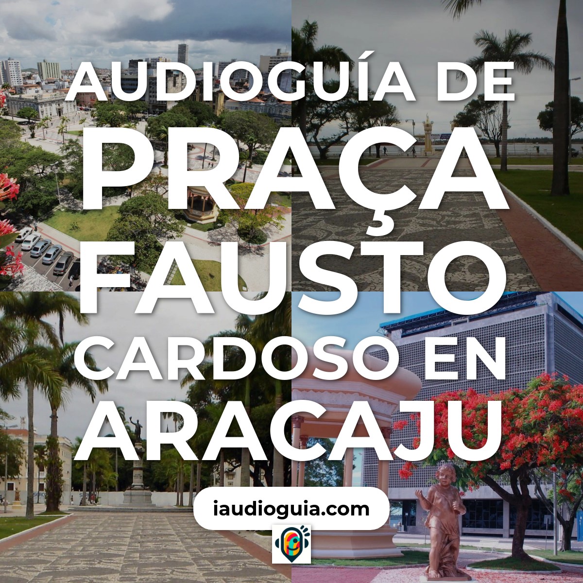 Audioguía de Praca Fausto Cardoso