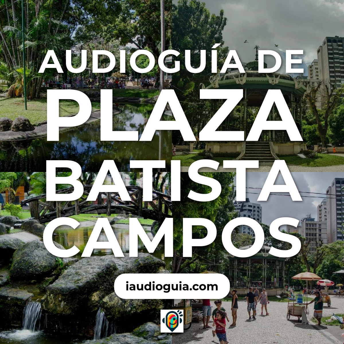 Audioguía de Praca Batista Campos