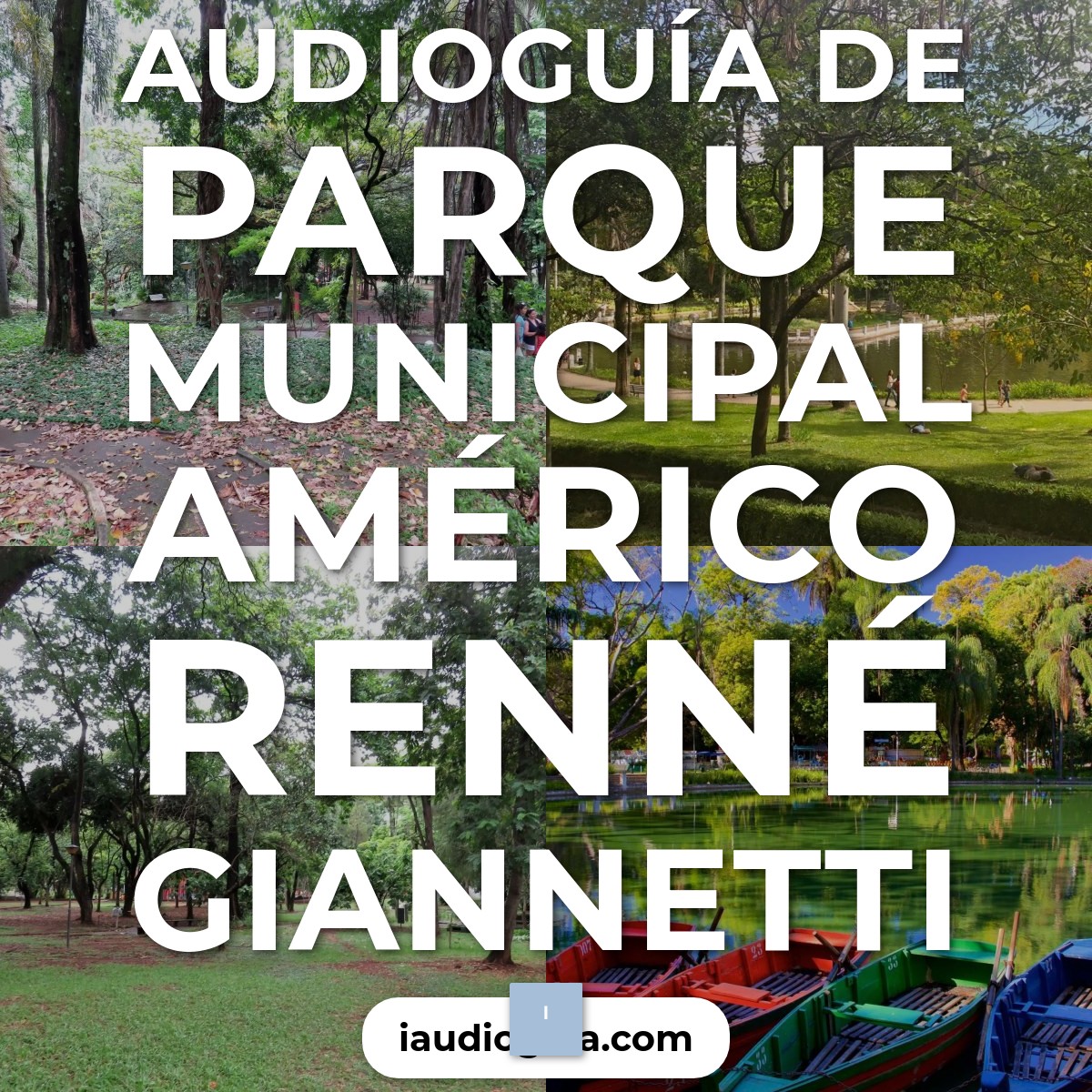 Audioguía de Parque Municipal Americo Renne Giannetti