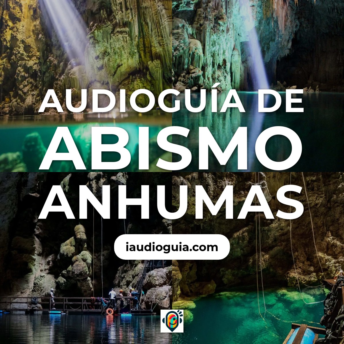 Audioguía de Abismo Anhumas