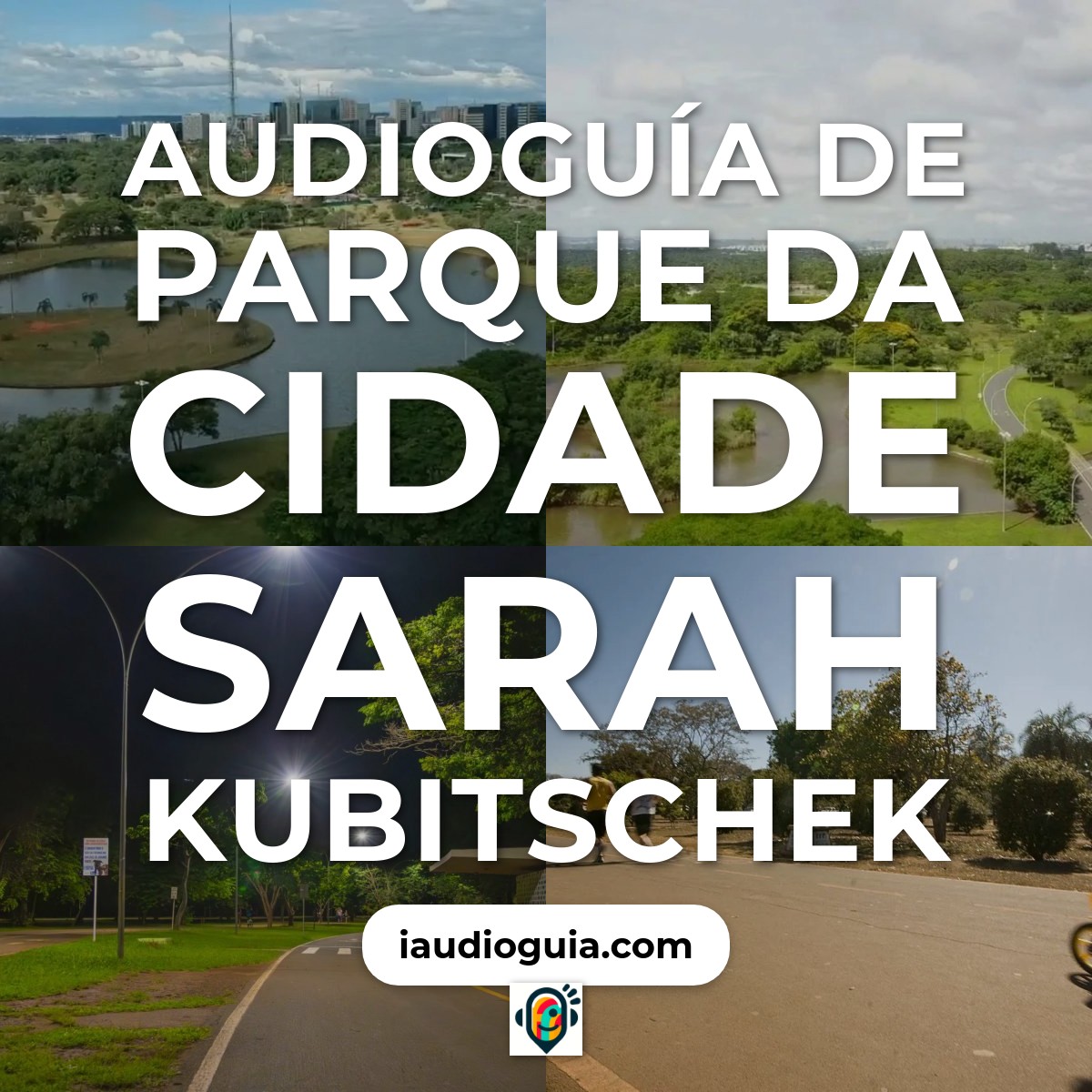 Audioguía de Parque Da Cidade Sarah Kubitschek
