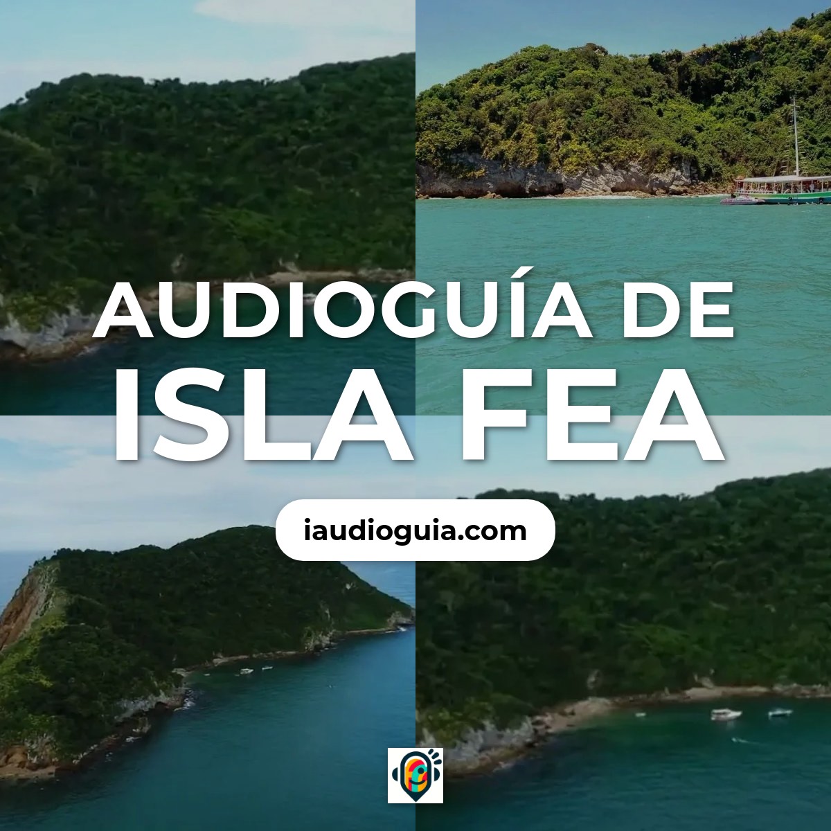 Audioguía de Ilha Feia