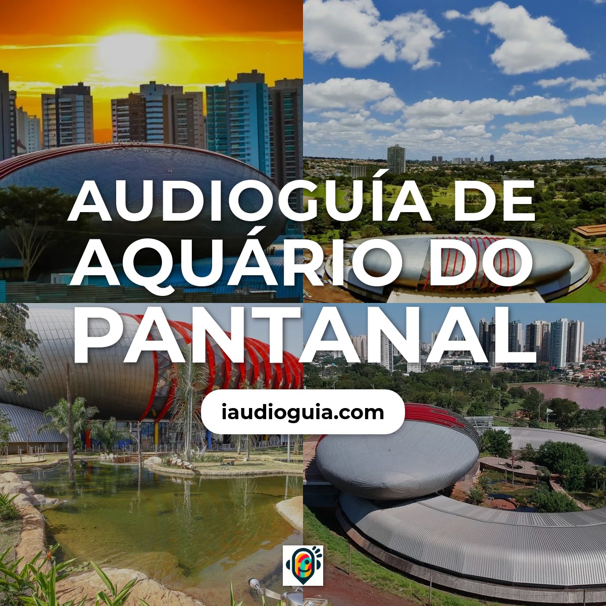 Audioguía de Aquario Do Pantanal
