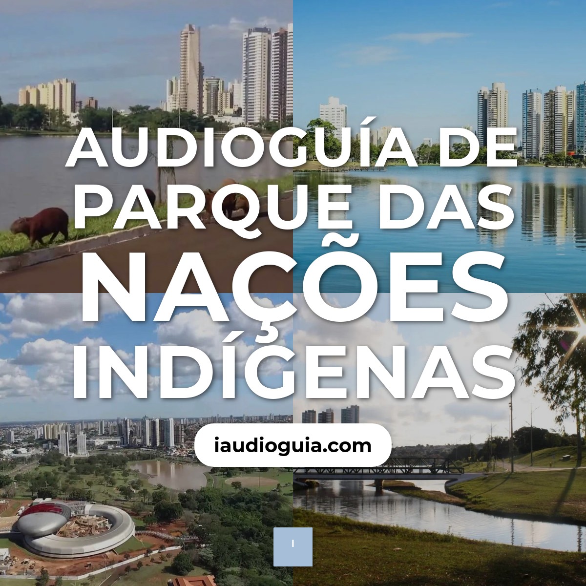 Audioguía de Parque Das Nacoes Indigenas