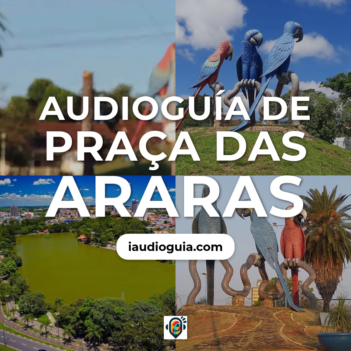 Audioguía de Praca Das Araras